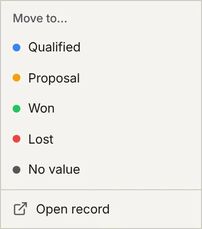 A card's menu: Move to Qualified, Proposal, Won, Lost or No value, and Open record.