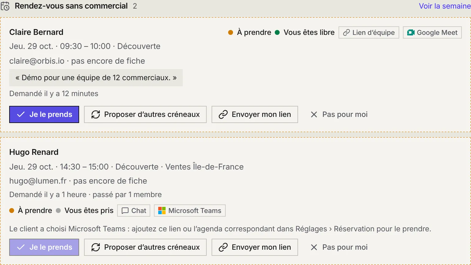 La liste Rendez-vous sans commercial dans Aujourd'hui : deux demandes à prendre, avec la date, le type, l'e-mail, le mot du visiteur, si vous êtes libre, le moyen choisi, et les boutons Je le prends, Proposer d'autres créneaux, Envoyer mon lien et Pas pour moi.
