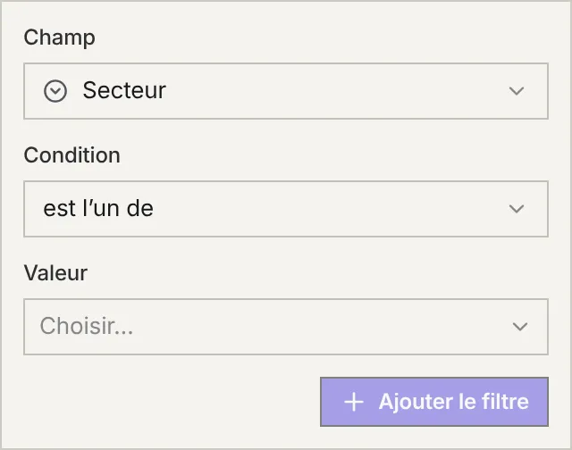 Le formulaire de filtre : Champ Secteur, Condition est l'un de, Valeur à choisir, et Ajouter le filtre.