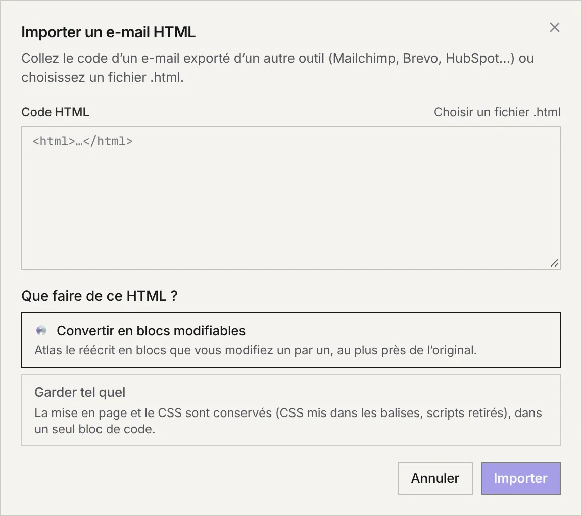 La fenêtre Importer un e-mail HTML : la zone Code HTML, le lien Choisir un fichier .html et les choix Convertir en blocs modifiables ou Garder tel quel.
