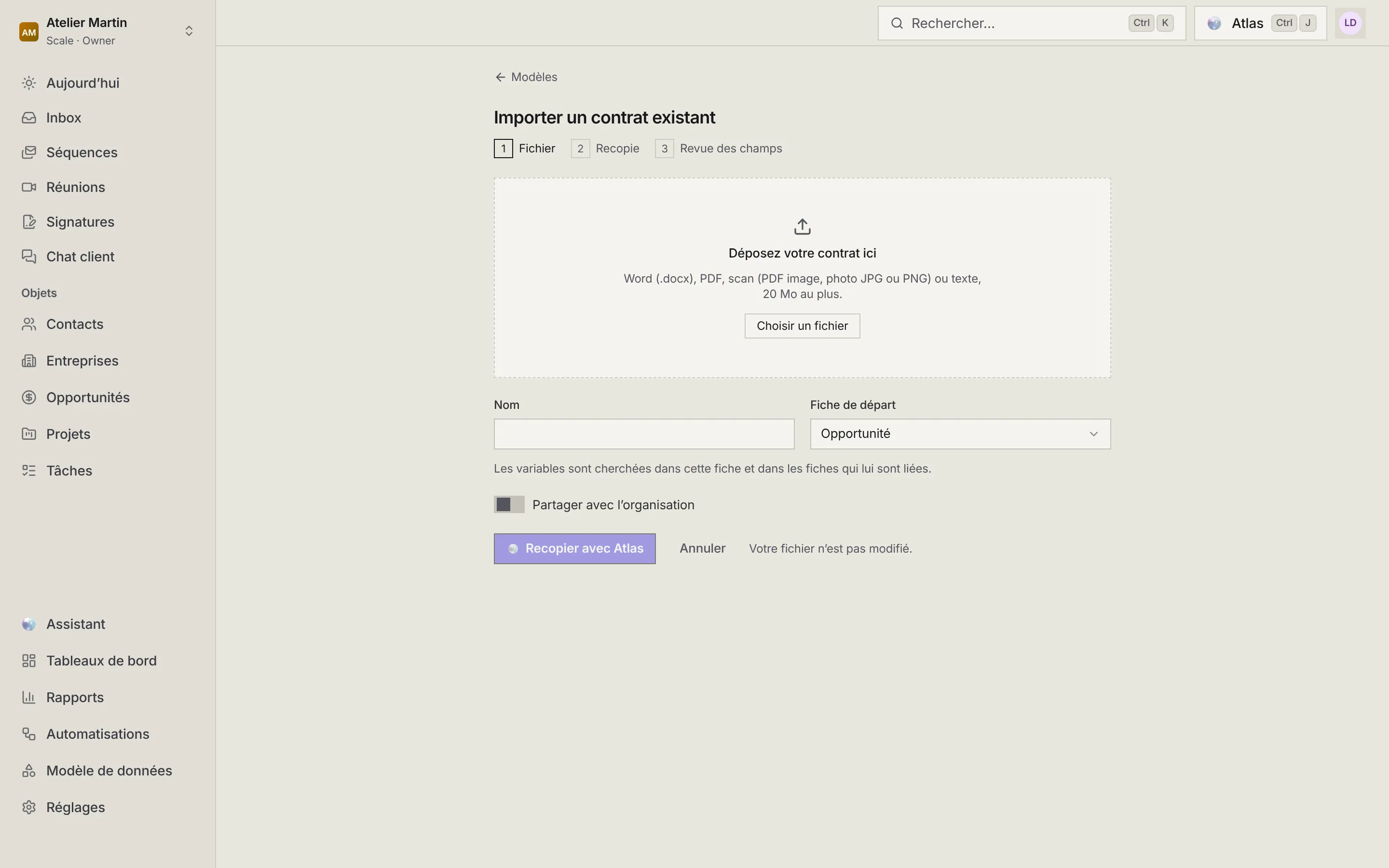 La page Importer un contrat existant : les étapes Fichier, Recopie et Revue des champs, la zone de dépôt, le nom, la fiche de départ, le partage avec l'organisation et le bouton Recopier avec Atlas.