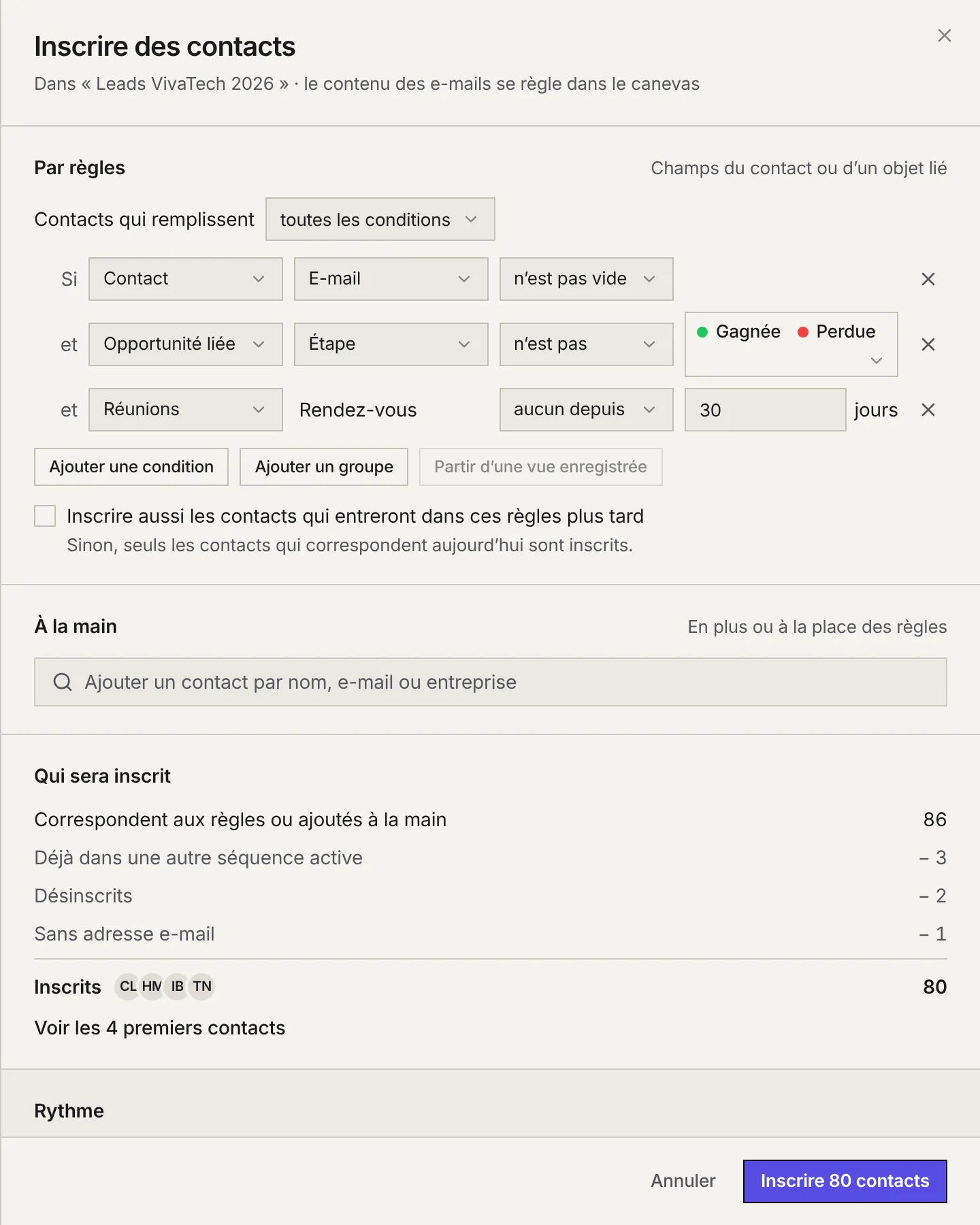 Le panneau Inscrire des contacts : des règles sur le contact, l'opportunité liée et les réunions, la case pour inscrire aussi les contacts qui entreront dans les règles plus tard, l'ajout à la main, puis le décompte de qui sera inscrit.