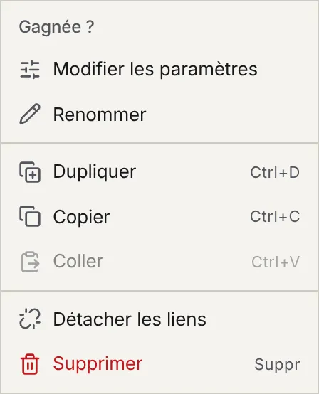 Le menu d'un bloc : Modifier les paramètres, Renommer, Dupliquer, Copier, Coller, Détacher les liens et Supprimer.
