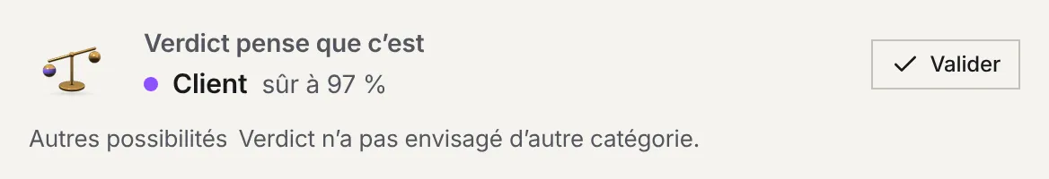 L'encadré de Verdict : la balance, la catégorie Client sûre à 97 %, le bouton Valider et les autres possibilités.